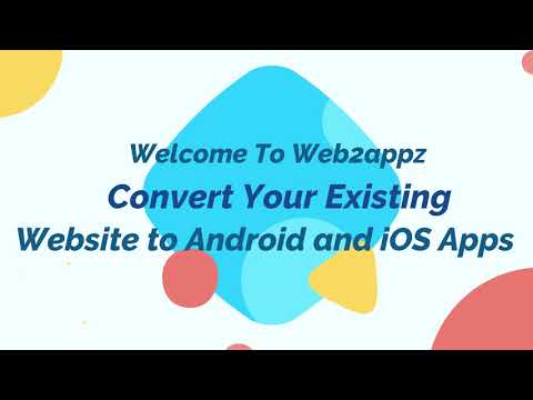 How to Convert Website To Android and iOS App | Web2appz