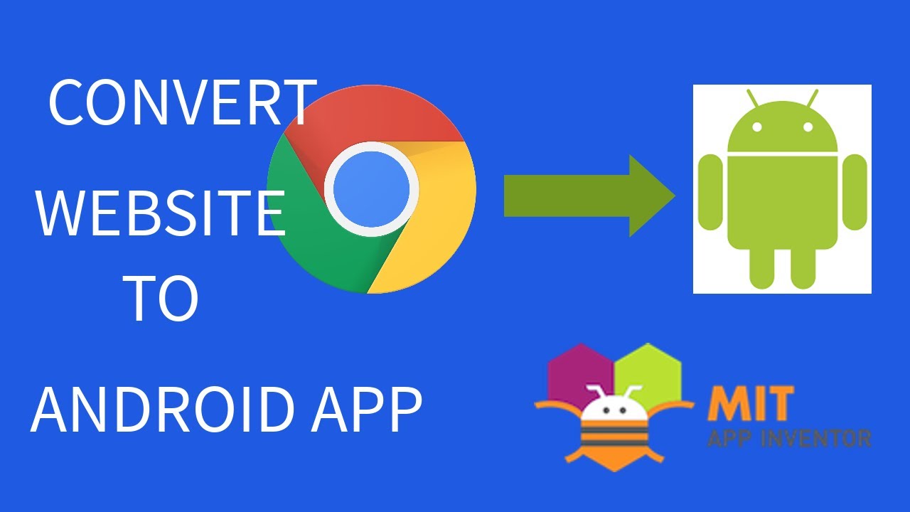 how to convert website into android app in appinventor