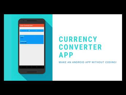 Currency Converter Android App without Coding | Tutorial | No-Code Apps