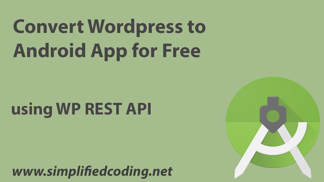Convert WordPress to Android App for Free using WP REST API