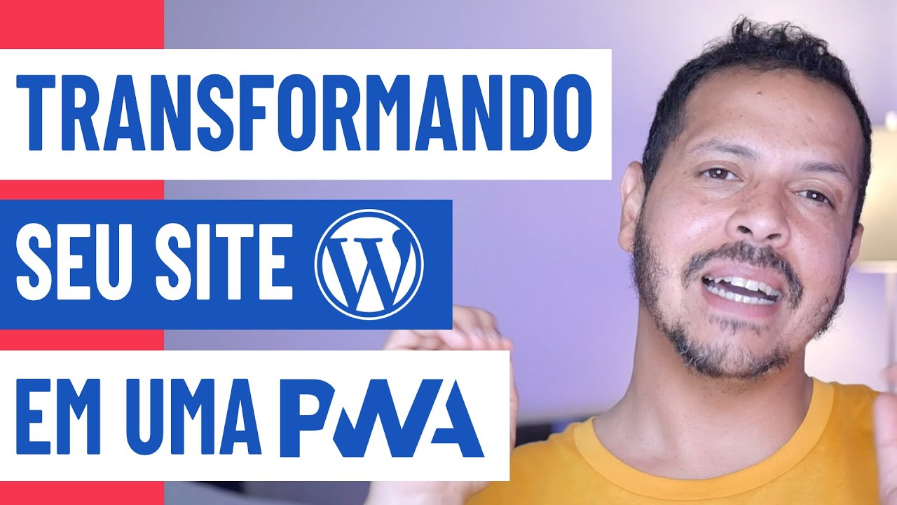 Transformando seu site WordPress em uma PWA